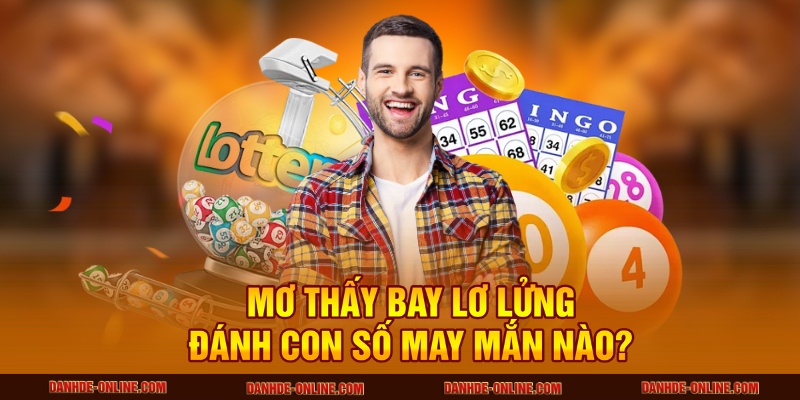 Lô Đề Online Giải Mã Giấc Mơ Thấy Bay Lơ Lửng Trên Không Trung 3 Mơ thấy bay lơ lửng đánh con số may mắn nào?