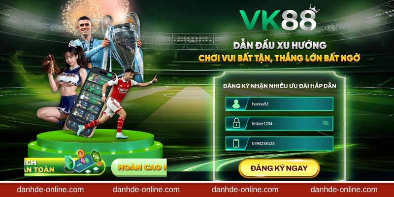 VK88 – Sân Chơi Triệu Đô, Khuyến Mãi Không Giới Hạn 8 Các bước tạo tài khoản chơi game tại VK 88