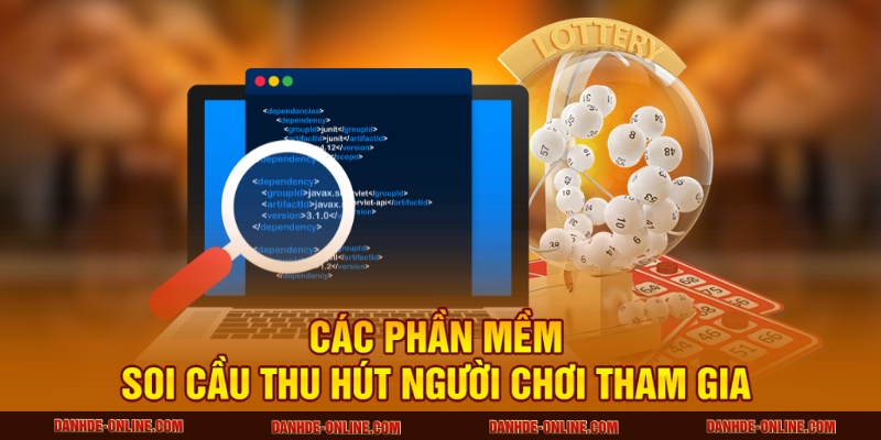 Phần Mềm Soi Cầu Lô Đề Miễn Phí - Giúp Bạn Trúng Lớn 3 Các phần mềm soi cầu thu hút người chơi tham gia
