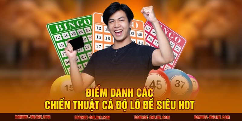 Chiến Thuật Cá Độ Lô Đề Tránh Mất Tiền Tại Lô Đề Online 1 Điểm danh các chiến thuật cá độ lô đề siêu hot