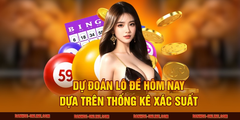 Dự đoán lô đề dựa trên thống kê xác suất