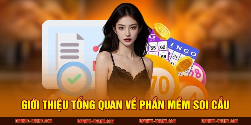Phần Mềm Soi Cầu Lô Đề Miễn Phí - Giúp Bạn Trúng Lớn 1 Giới thiệu tổng quan về phần mềm soi cầu