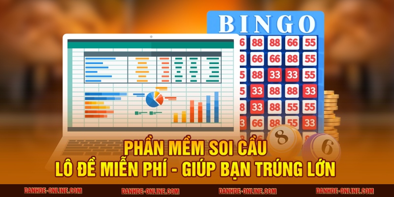 Phần mềm soi cầu lô đề miễn phí