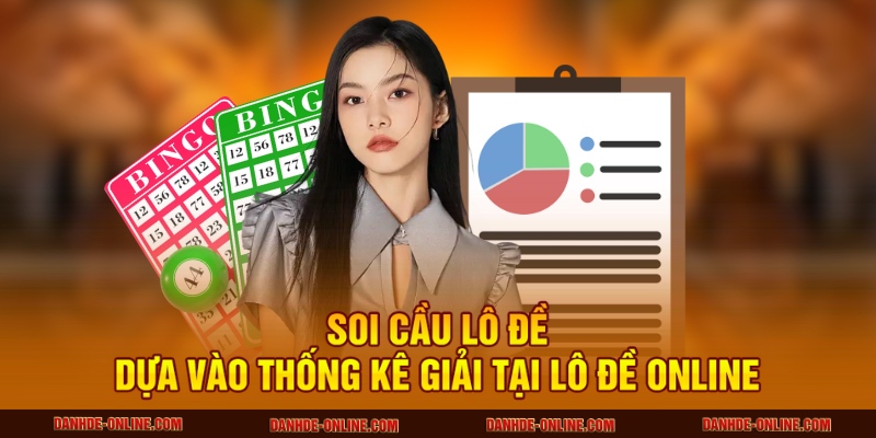 Soi cầu lô đề dựa vào thống kê giải