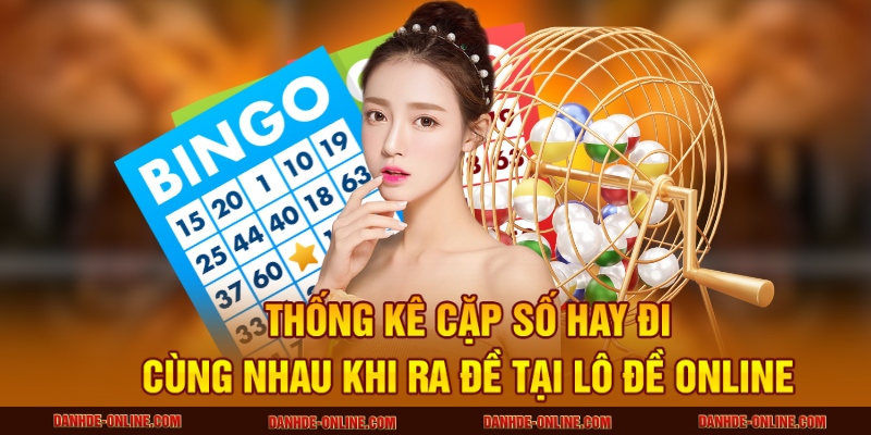 cặp số đi cùng nhau khi ra đề