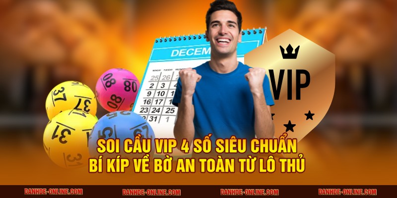 Soi cầu VIP 4 số